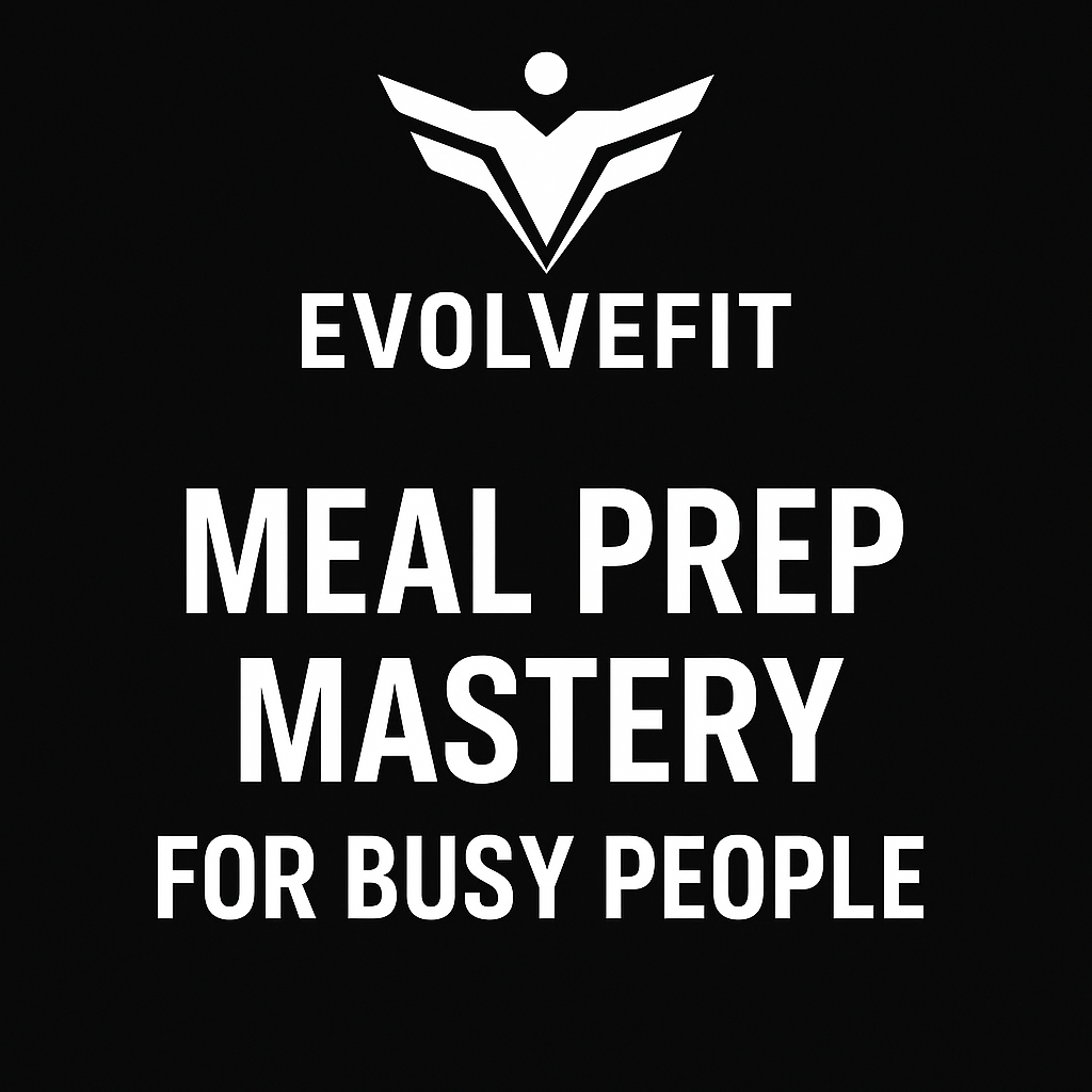 Meal Prep Mastery for Busy People