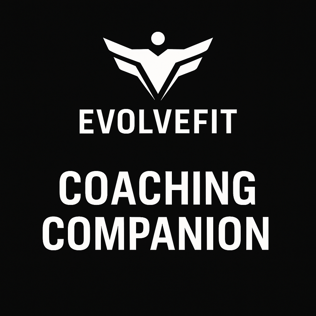 EvolveFit Coaching Companion