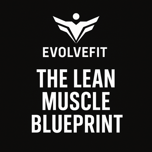 The Lean Muscle Blueprint