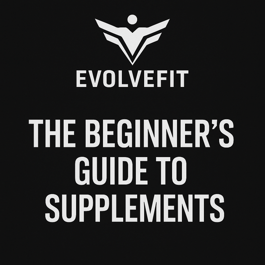 The Beginner’s Guide to Supplements